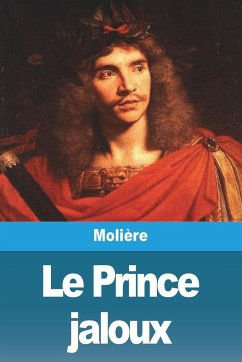 Le Prince jaloux - Molière