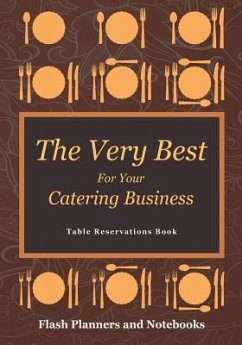 The Very Best For Your Catering Business Table Reservations Book - Flash Planners and Notebooks