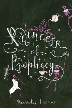 Princess of Prophecy - Thomas, Alexander
