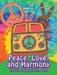 Peace, Love, and Harmony: The Sixties... - Bild 1