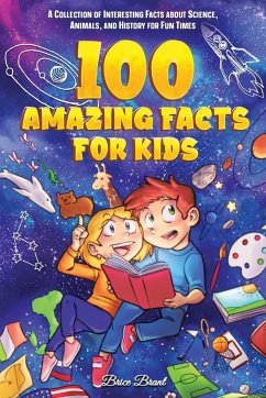 100 Amazing Facts for Kids - Brant, Brice; Learning, Special Art