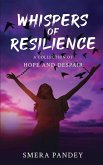 Whispers of Resilience: A Collection of Hope and Despair