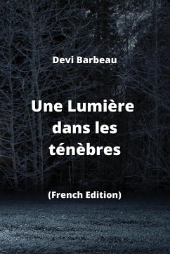 Une Lumière dans les ténèbres - Barbeau, Devi