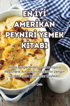 EN ¿Y¿ AMER¿KAN PEYN¿R¿ YEMEK K¿TABI - Batuhan Çetin