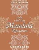 Calm And Easy Mandala Relaxation Coloring Book