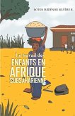 Le travail des enfants en Afrique subsaharienne