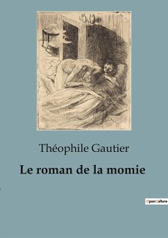 Le roman de la momie - Gautier, Théophile