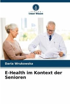 E-Health im Kontext der Senioren - Wrukowska, Daria