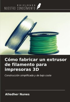 Cover Cómo fabricar un extrusor de filamento para impresoras 3D
