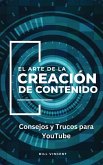 El Arte de la Creación de Contenido