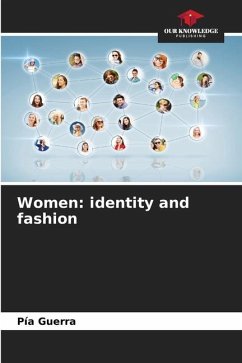 Women: identity and fashion - Guerra, Pía
