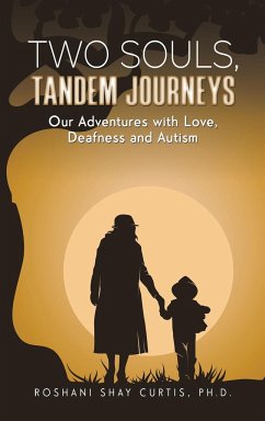 Two Souls, Tandem Journeys - Curtis, Ph. D. Roshani Shay