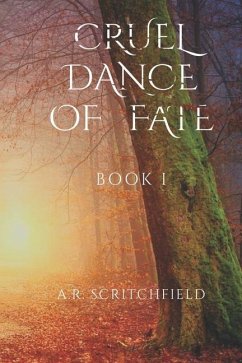 Cruel Dance of Fate - Scritchfield, A R