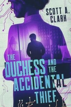 The Duchess and the Accidental Thief - Clark, Scott A