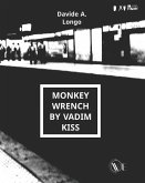 Monkey Wrench by Vadim Kiss