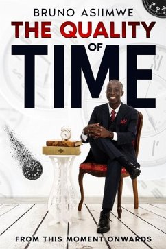 The Quality of Time - Asiimwe, Bruno