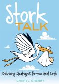 Stork Talk: delivering strategies for your ideal birth