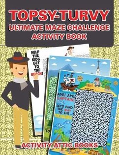 Topsy-turvy Ultimate Maze Challenge Activity Book - Activity Attic Books