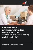 Conoscenza e atteggiamento degli adolescenti nei confronti del counseling e del test HIV