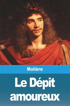 Le Dépit amoureux - Molière