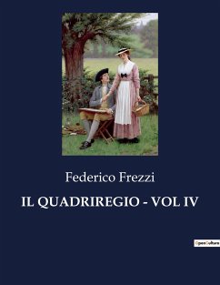 IL QUADRIREGIO - VOL IV - Frezzi, Federico