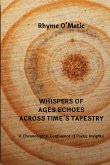 Whispers of Ages Echoes Across Time's Tapestry: A Chronological Confluence of Poetic Insights