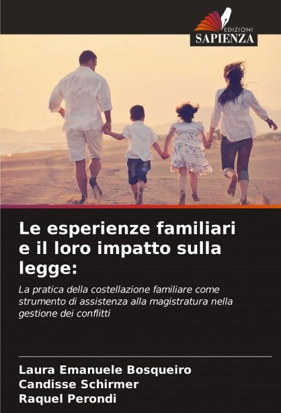 Le esperienze familiari e il loro impatto sulla legge: