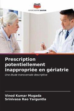 Prescription potentiellement inappropriée en gériatrie - Mugada, Vinod Kumar;Yarguntla, Srinivasa Rao