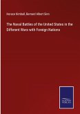 The Naval Battles of the United States in the Different Wars with Foreign Nations