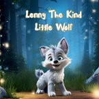 Lenny The Kind Little Wolf