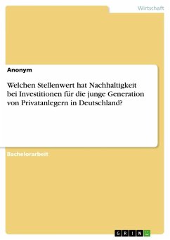 Welchen Stellenwert hat Nachhaltigkeit bei Investitionen für die junge Generation von Privatanlegern in Deutschland?