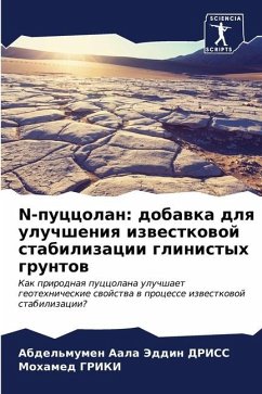 N-puccolan: dobawka dlq uluchsheniq izwestkowoj stabilizacii glinistyh gruntow - DRISS, Abdel'mumen Aala Jeddin;GRIKI, Mohamed