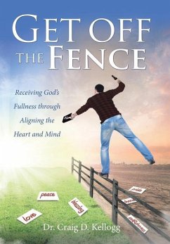 Get off the Fence - Kellogg, Craig D.