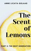 The Scent of Lemons, Part 3