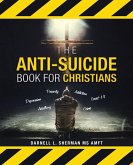 The Anti-Suicide Book For Christians