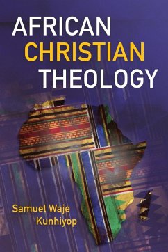 African Christian Theology - Kunhiyop, Samuel Waje