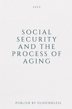 Social Security And The Process Of Aging - Endless, Elio