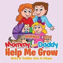 Mommy and Daddy Help Me GrowBaby & Toddler Size & Shape - Pfiffikus