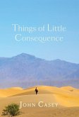 Things of Little Consequence