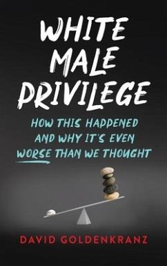 White Male Privilege - Goldenkranz, David