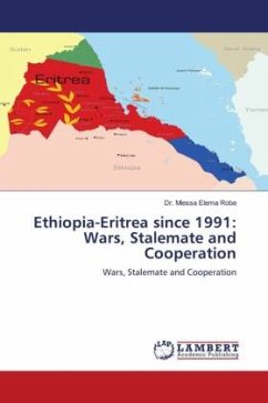Ethiopia-Eritrea since 1991: Wars, Stalemate and Cooperation