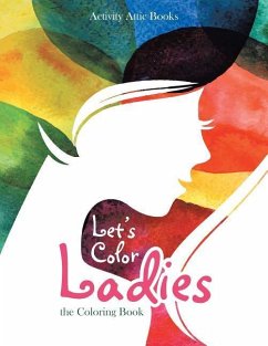 Cover Let's Color Ladies: the Coloring Book