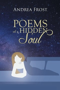 Poems of a Hidden Soul - Frost, Andrea