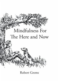 Mindfulness For The Here and Now - Grems, Robert