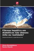 Fibrose hepática em diabéticos não obesos: mito ou realidade?