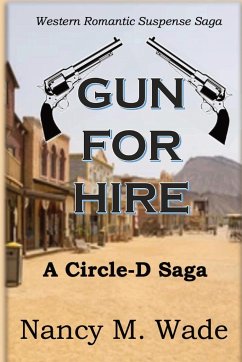 GUN FOR HIRE - Wade, Nancy M.