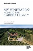 My Vineyards: Home to the Cabreo Legacy