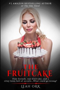 The Fruitcake - Orr, Leah