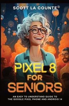 Pixel 8 for Seniors - La Counte, Scott