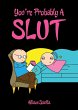 You're Probably a Slut - Bild 1